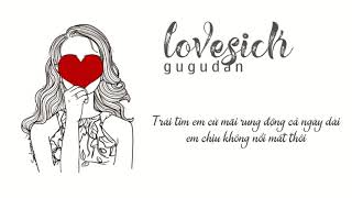 [VIETSUB] LOVESICK - GUGUDAN