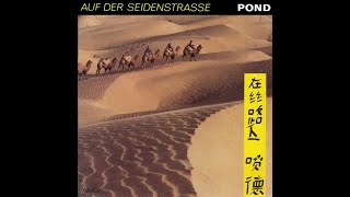 Pond – Auf Der Seidenstraße [GDR/DDR, 1986][Electronic, Stage & Screen]