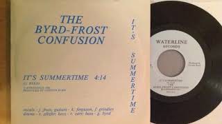 The Byrd-Frost Confusion - It's Summertime