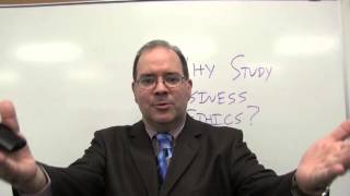 Why Study Business Ethics?