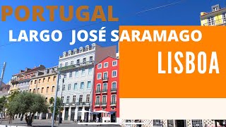 PORTUGAL LARGO JOSÉ SARAMAGO EM LISBOA