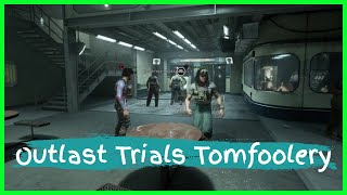 Outlast Trials Tomfoolery