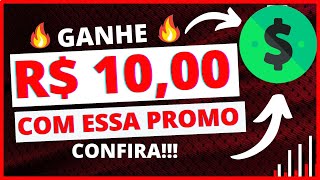 🔥Ganhe R$ 10,00 usando banco digital!!