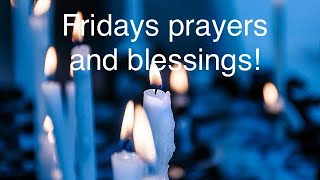 Fridays Prayers and Blessings 8.23.24