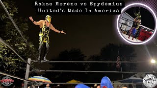 (Full Match) United's Made in America Rakzo Moreno vs Epydemius