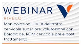 WEBINAR: Manipolazioni HVLA del tratto cervicale superiore: valutazione del ROM pre-post trattamento