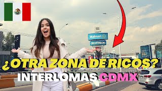 ¿OTRA ZONA DE RICOS? | INTERLOMAS 🇲🇽