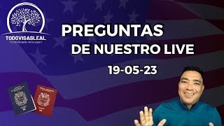 PREGUNTAS DE NUESTRO LIVE DEL 19-05-23 SOBRE QUE INVESTIGAN PARA APROBAR UNA VISA║TODO VISAS LEAL║