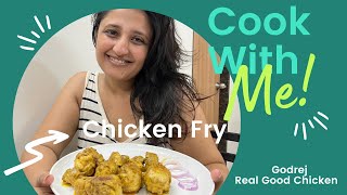 Want to have some chicken fry? Give this simple recipe a try! Try with Godrej #realgoodchicken