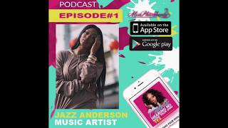 Episode 1: Jazz Anderson Discusses New Music And Shares Music Tips