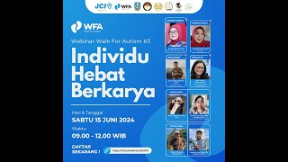 Webinar WFA #3 2024 - INDIVIDU HEBAT BERKARYA