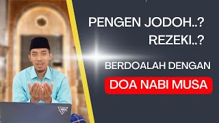 Doa Meminta Jodoh Yang Soleh/ah | Amalan Doa Nabi Musa Untuk Jodoh