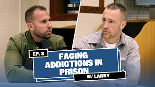 Facing Addiction In Prison | God Behind Bars Podcast