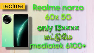 Realme narzo 60x 5g in tamil highlights (13k only)#narzo60x