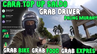 Tutorial Isi Saldo Grab driver di aplikasi grab kios paling murah