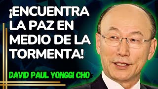 DAVID PAUL YONGGI CHO - ¡Cómo Renovar la Fe Cuando Todo Está en Tu Contra!