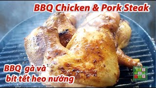 😋 Secrets in Making Delicious BBQ Chicken & Pork Steak  | Bí Quyết Cách làm gà và heo nướng - #285 😋