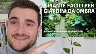 8 PIANTE FACILI PER GIARDINI DA OMBRA - SUGGERIMENTI DI GARDEN DESIGN