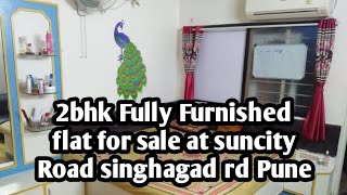 2 bhk Fully Furnished flat for sale at suncity Road, singhagad rd Pune