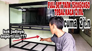 Akibat banyak Nawar ! Harga 2 jutaan dapat full set Big tank baru 150x60x60 12ml + top filter kaca