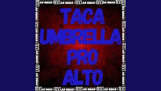 Taca Umbrella pro Alto