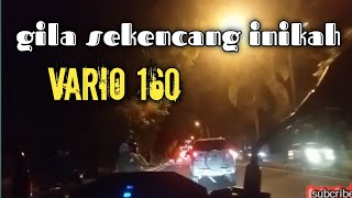 solo riding dini hari bersama vario 160 tes vario malam hari