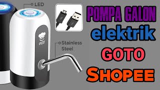 POMPA GALON ELEKTRIK GOTO TERMURAH SHOPEE