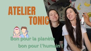 Atelier Tonic, des produits de soin bon pour l'humain et la planète