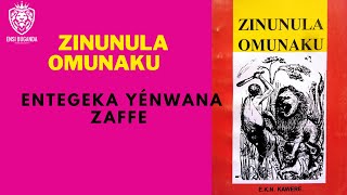 ZINUNULA OMUNAKU   ENTEGEKA YÉNNWANA ZAFFE - OBUTABO BWÓLUGANDA NE KABANDA MUSOKE