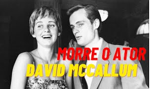 MORRE O ATOR David McCallum R.I.P