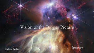 Guided Practice for Artists: Vision of the Bigger Picture