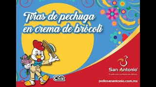 Pollos San Antonio; Tiras de pechuga en salsa de brócoli con Pollo San Antonio