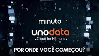 Por Onde Você Começou? | Minuto Unodata