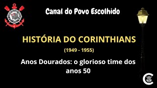 HISTÓRIA DO CORINTHIANS (1949 - 1955)