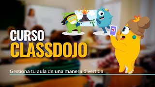 CURSO DE CLASSDOJO - PLATAFORMA PARA GESTIÓN DE AULA