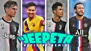 Ronaldo vs Messi vs Neymar vs Dybala - La Jeepeta Remix ● 2020