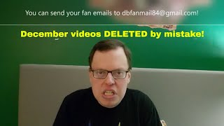 DB Quicky Jan 2022 Update- December videos deleted! OOPS! LEGO video game past episodes reupload.