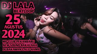 DJ TERBANG TINGGI KITA YURA  DJ LALA 25 AGUSTUS 2024 MP CLUB PEKANBARU VVIP (ILHAM GRT)