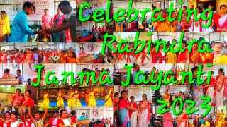 Celebrating Rabindra Nath Tagore Janma Jayanti 2023