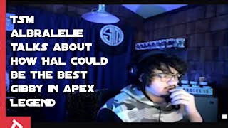 TSM Albralelie talks on how Hal could be the best Gibby - Apex Legends Highlights and Funny Moments