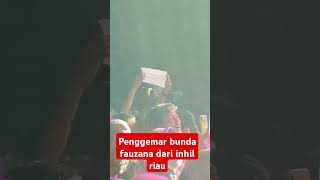 Penggemar bunda fauzana dari inhil