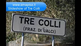 TRE COLLI. Foto, slideshow del borgo di Tre Colli (PI)