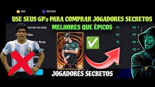 COMO USAR SEU GP PARA COMPRAR MEIA ATACANTE (MAT) MELHORES QUE ÉPICOS - JOGADORES SECRETOS!🤫 PARTE 9