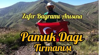 30 Ağustos Zafer Bayramı'nın 98. Yılı Anısına / Iğdır Pamuk Dağı Tırmanışı