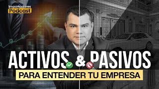 Activos y Pasivos: La Clave de tu Éxito Empresarial