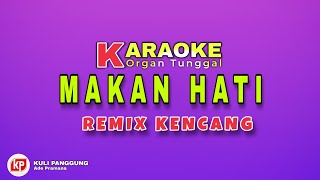 MAKAN HATI - Rita Sugiarto || Karaoke Remix Palembang versi Curup bengkulu