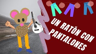 Un ratón con pantalones (parrandera) Intérprete: Colectivo La Puerta Mágica Comp: Luis Albeiro Marín