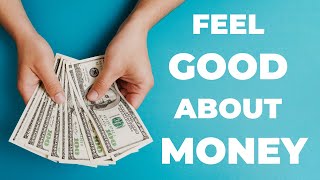 Guided Meditation to Feel Good About Money