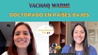 Doctorado en Países Bajos con Lorena Ramirez, PhD 🇵🇪