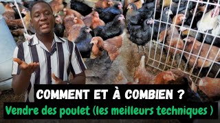 À combien et comment doit-on vendre les poules ?